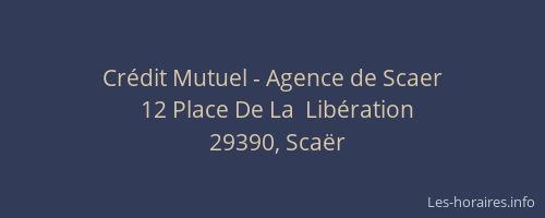 Crédit Mutuel - Agence de Scaer
