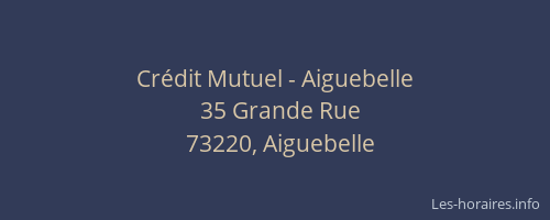 Cr&eacute;dit Mutuel - Aiguebelle