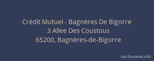 Cr&eacute;dit Mutuel - Bagn&egrave;res De Bigorre