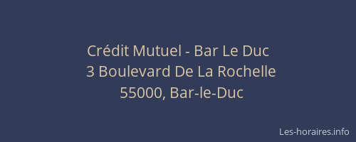 Cr&eacute;dit Mutuel - Bar Le Duc