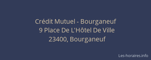 Cr&eacute;dit Mutuel - Bourganeuf