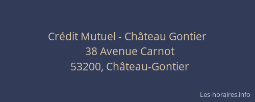 Cr&eacute;dit Mutuel - Ch&acirc;teau Gontier
