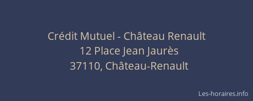 Cr&eacute;dit Mutuel - Ch&acirc;teau Renault