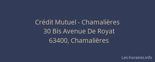 Cr&eacute;dit Mutuel - Chamali&egrave;res