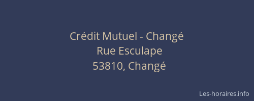 Cr&eacute;dit Mutuel - Chang&eacute;