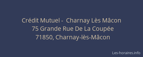 Cr&eacute;dit Mutuel -  Charnay L&egrave;s M&acirc;con