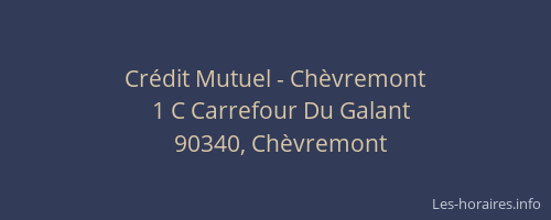Cr&eacute;dit Mutuel - Ch&egrave;vremont