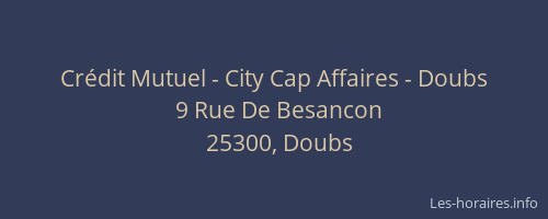 Cr&eacute;dit Mutuel - City Cap Affaires - Doubs