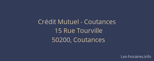 Cr&eacute;dit Mutuel - Coutances