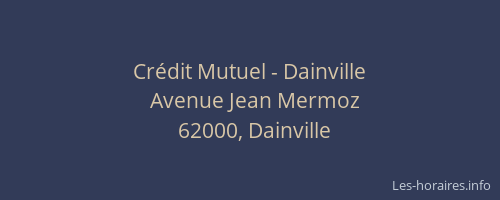 Cr&eacute;dit Mutuel - Dainville