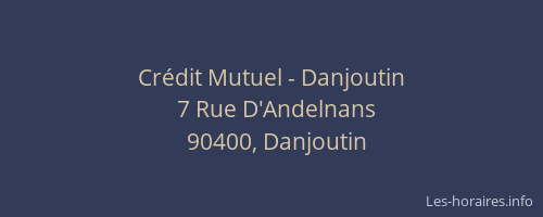 Cr&eacute;dit Mutuel - Danjoutin