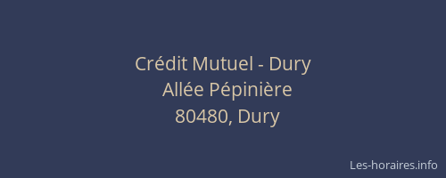 Cr&eacute;dit Mutuel - Dury