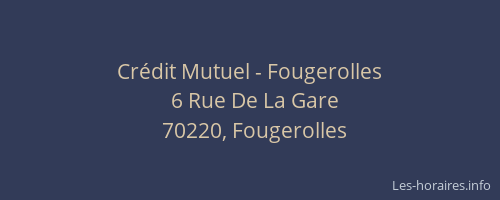 Cr&eacute;dit Mutuel - Fougerolles