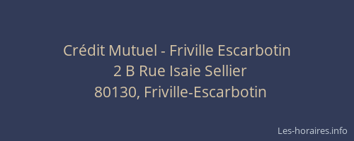 Cr&eacute;dit Mutuel - Friville Escarbotin