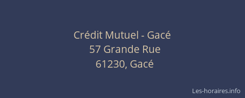Cr&eacute;dit Mutuel - Gac&eacute;