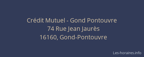 Cr&eacute;dit Mutuel - Gond Pontouvre