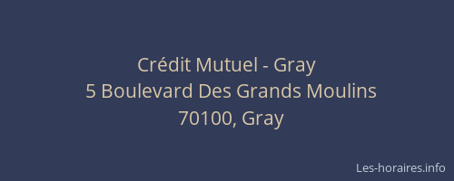 Cr&eacute;dit Mutuel - Gray