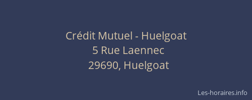Cr&eacute;dit Mutuel - Huelgoat