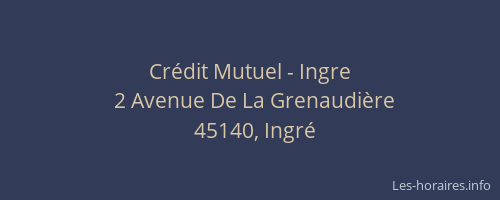 Cr&eacute;dit Mutuel - Ingre