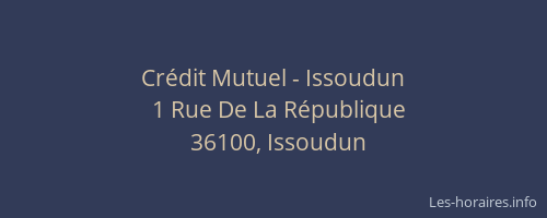 Cr&eacute;dit Mutuel - Issoudun
