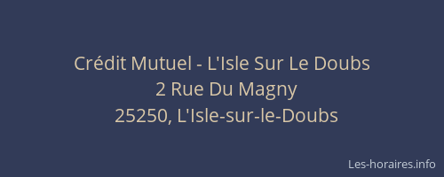 Cr&eacute;dit Mutuel - L'Isle Sur Le Doubs