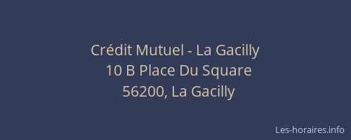 Cr&eacute;dit Mutuel - La Gacilly