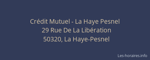 Cr&eacute;dit Mutuel - La Haye Pesnel