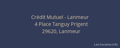 Cr&eacute;dit Mutuel - Lanmeur