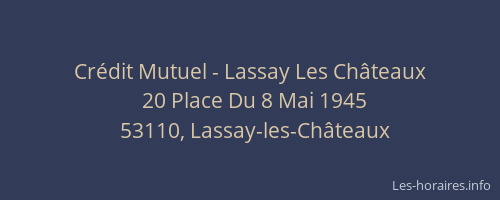 Crédit Mutuel - Lassay Les Châteaux