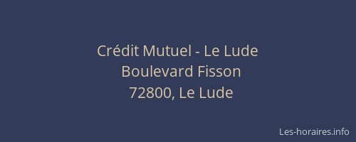 Cr&eacute;dit Mutuel - Le Lude