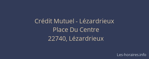 Cr&eacute;dit Mutuel - L&eacute;zardrieux