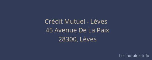 Cr&eacute;dit Mutuel - L&egrave;ves