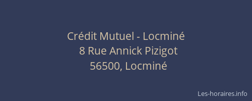Cr&eacute;dit Mutuel - Locmin&eacute;