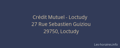 Cr&eacute;dit Mutuel - Loctudy