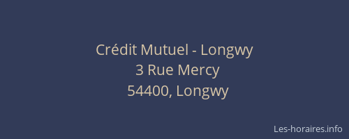 Cr&eacute;dit Mutuel - Longwy