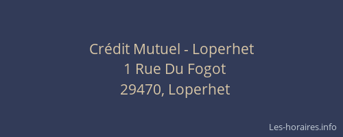 Cr&eacute;dit Mutuel - Loperhet