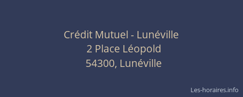 Cr&eacute;dit Mutuel - Lun&eacute;ville