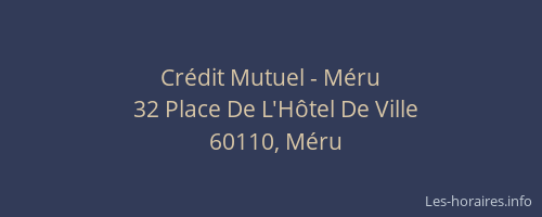 Cr&eacute;dit Mutuel - M&eacute;ru