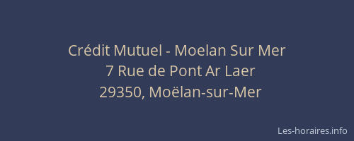 Cr&eacute;dit Mutuel - Moelan Sur Mer
