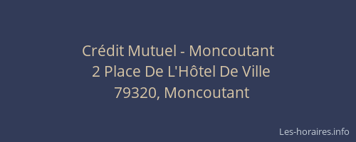 Cr&eacute;dit Mutuel - Moncoutant