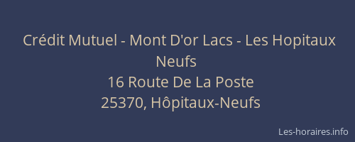 Crédit Mutuel - Mont D'or Lacs - Les Hopitaux Neufs