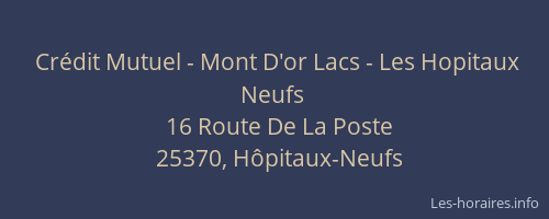 Cr&eacute;dit Mutuel - Mont D'or Lacs - Les Hopitaux Neufs