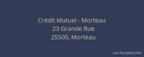 Cr&eacute;dit Mutuel - Morteau
