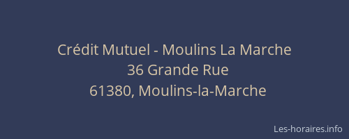 Cr&eacute;dit Mutuel - Moulins La Marche