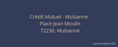Cr&eacute;dit Mutuel - Mulsanne