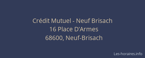 Cr&eacute;dit Mutuel - Neuf Brisach