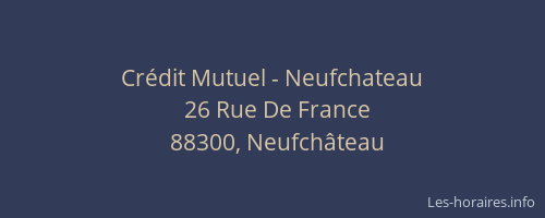 Cr&eacute;dit Mutuel - Neufchateau