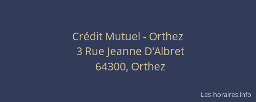 Cr&eacute;dit Mutuel - Orthez