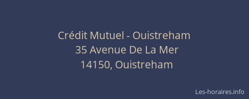 Cr&eacute;dit Mutuel - Ouistreham