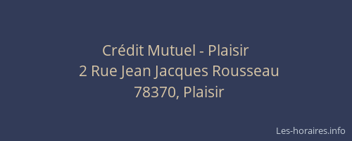 Cr&eacute;dit Mutuel - Plaisir